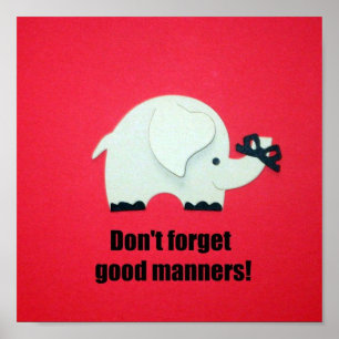Poster N'oubliez pas les bonnes manières !
