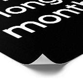Poster Nous avons besoin d'un mois plus long - Mois de l' (Coin)