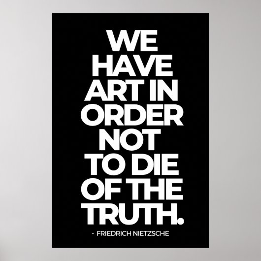 Poster Nous avons de l'art pour ne pas mourir de la vérit (Devant)