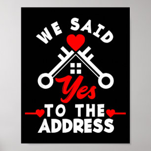 Poster Nous avons dit oui à l'adresse nouvelle maison drô