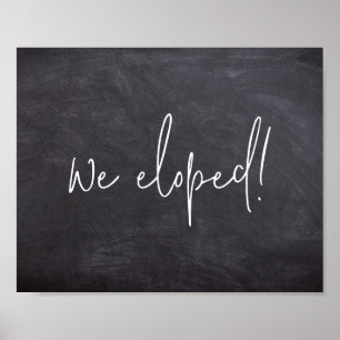 Poster Nous Avons Elopé Script Chalkboard Elopement Faire