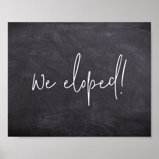 Poster Nous Avons Elopé Script Chalkboard Elopement Faire (Devant)