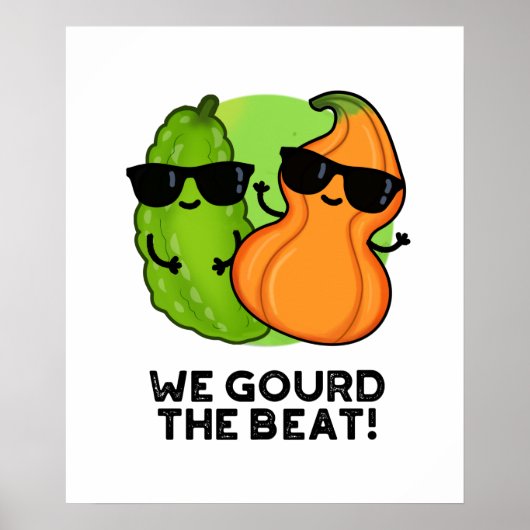 Poster Nous Avons Gourdi Le Beat Funny Veggie Pun (Devant)