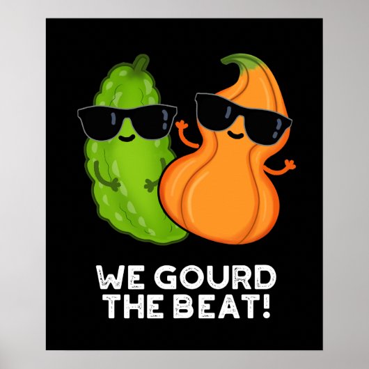Poster Nous Avons Gourdi Le Beat Funny Veggie Pun Dark BG (Devant)