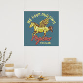 Poster Nous Avons Notre Propre Pégase À Poursuivre (Cuisine)