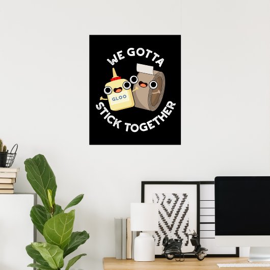 Poster Nous Devons Rester Ensemble Pun Dark BG (Bureau à domicile)