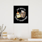 Poster Nous Devons Rester Ensemble Pun Dark BG (Cuisine)