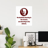 Poster Nous devrions danser dans les rues - Sagesse (Bureau à domicile)