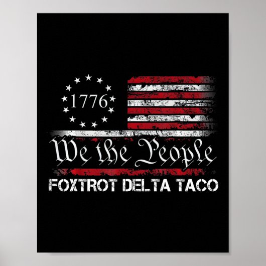 Poster Nous Le Peuple Taco Foxtrot Delta Taco 1 (Devant)