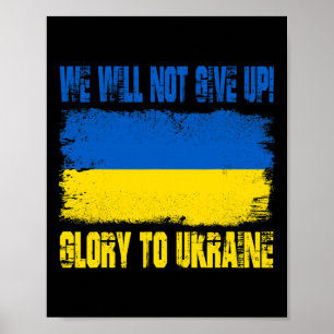 Poster Nous ne baisserons pas les bras ! Gloire à l'Ukrai