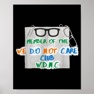 Poster Nous ne nous soucions pas Club Gen X Je m'en fiche