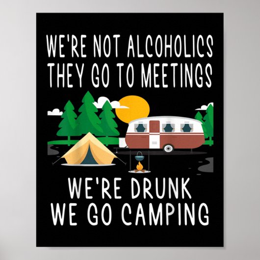 Poster Nous ne sommes pas alcooliques, ils vont aux réuni (Devant)