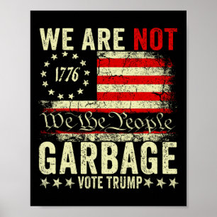 Poster Nous ne sommes pas des ordures Votetrump 2025 part