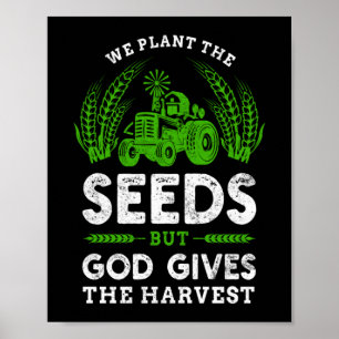 Poster Nous Plantes semons Dieu donne la vie aux agricult