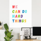 Poster Nous pouvons faire des choses difficiles Classe Mo (Bureau à domicile)