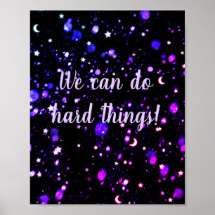 Poster Nous pouvons faire des choses difficiles motivatio