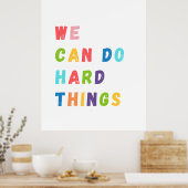 Poster Nous Pouvons Faire Des Choses Dures Motivation En  (Cuisine)
