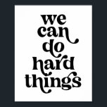 Poster Nous Pouvons Faire Des Choses Dures Retro Vintage<br><div class="desc">Nous Pouvons Faire Des Choses Dures Retro Vintage Police</div>