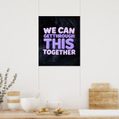 Poster Nous pouvons traverser cela ensemble (Cuisine)