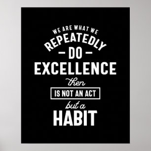 Poster Nous Sommes Ce Que Nous Faisons À Plusieurs Repris