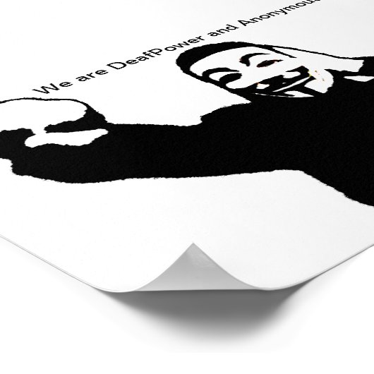 Poster Nous sommes DeafPower et Anonymous. (Coin)