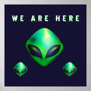 Poster "Nous sommes ici" tête d'alien vert