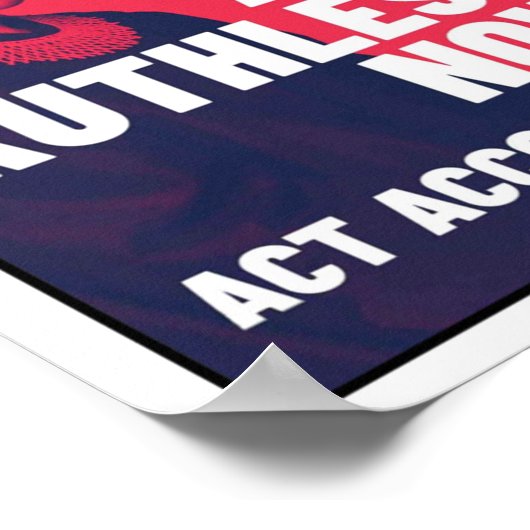 Poster Nous sommes impitoyables maintenant - Agissez en c (Coin)