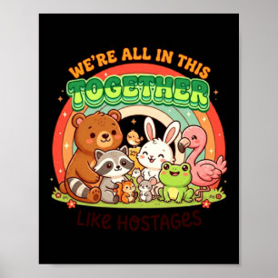 Poster Nous sommes tous ensemble drôle Kawaii Humour Cita