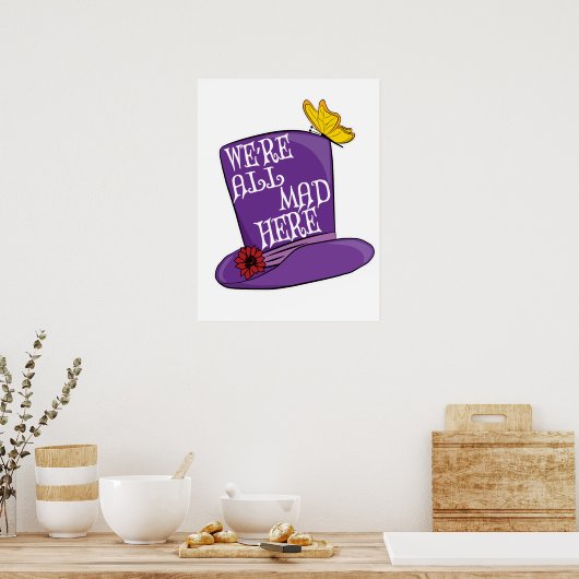 Poster Nous sommes tous fous ici - Mad Hatter Casquette (Cuisine)