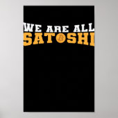 Poster Nous sommes tous Satoshi Bitcoin Crypto (Devant)