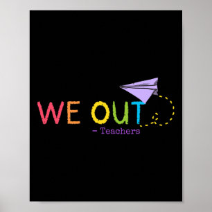 Poster Nous Sortons Enseignant Fin De L'Année Scolaire - 