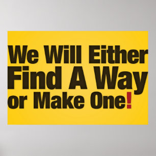 Poster Nous trouverons un moyen ou en ferons un