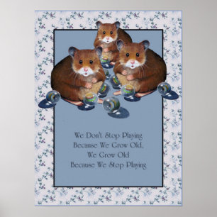 Poster Nous vieillissons quand nous cessons le jeu :