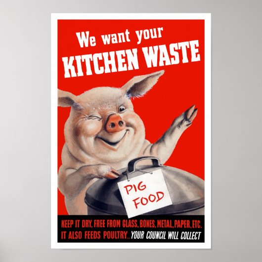Poster Nous Voulons Votre Cochon De Déchets De Cuisine — (Devant)