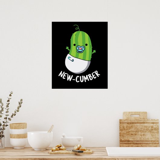 Poster Nouveau concombre Funny Veggie Cucumber Pun Dark B (Cuisine)