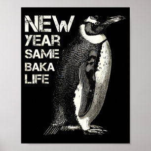 Poster Nouvelle Année Même Vie de Baka Pingouin Blague Sa