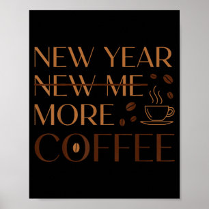 Poster Nouvelle résolution pour les amateurs de caféine e