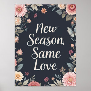 Poster Nouvelle saison même amour Dark Floral Art