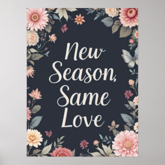 Poster Nouvelle saison même amour Dark Floral Art