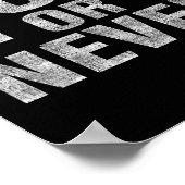 Poster Now Or Never Motivational Tee  (Coin)