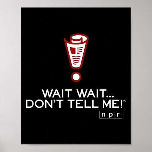 Poster Npr Wait Wait Don’t Tell Me Logo Small  (Devant)