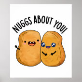 Poster Nuggs À Propos De Vous Drôle Nourriture Nugget Pun (Devant)