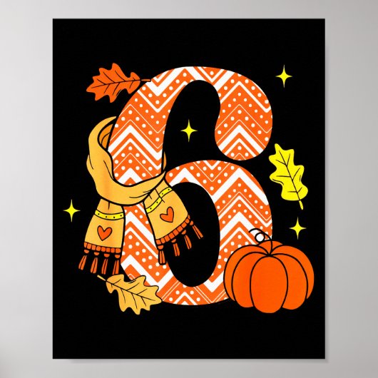 Poster Number 6 67 Fall Autumn Pumpkin Meme Funny Six Sev (Devant)