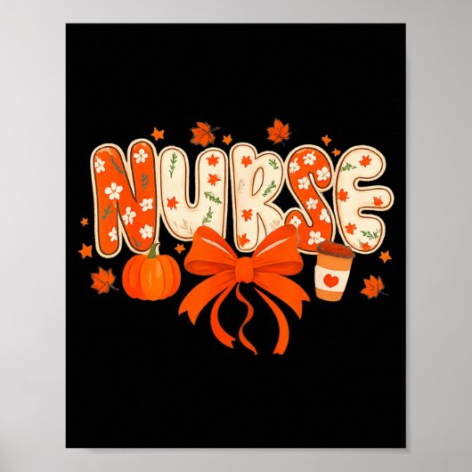 Poster Nurse Fall Autumn Pumpkin Sce Coffee Thanksgiving (Devant)