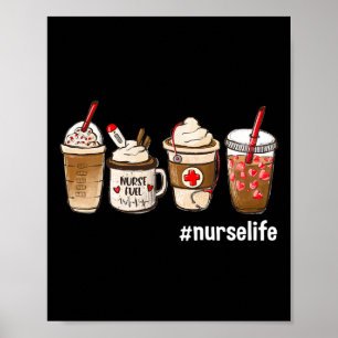 Poster Nurse Life Funny Coffee Nurses