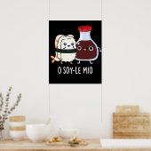 Poster O soy-le-mio Drôle Chanter Soy Sauce Pun Dark BG (Cuisine)