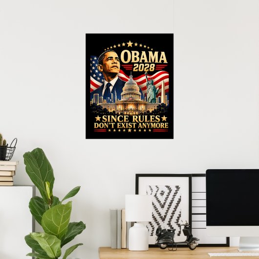 Poster Obama 2028 Puisque les règles n'existent plus (Bureau à domicile)