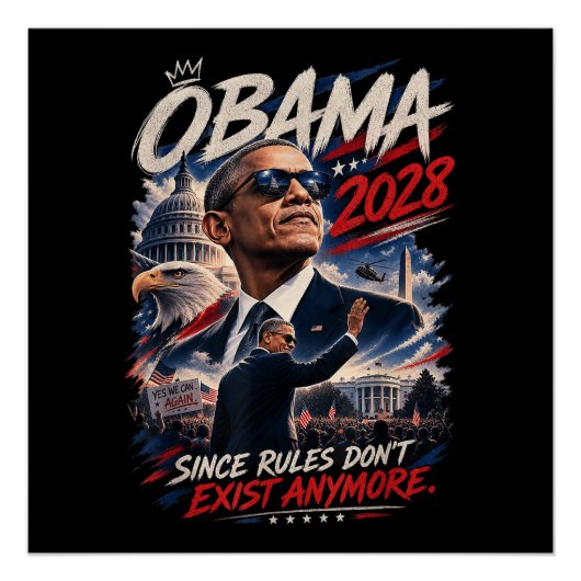 Poster Obama 2028 Puisque les règles n'existent plus (Devant)