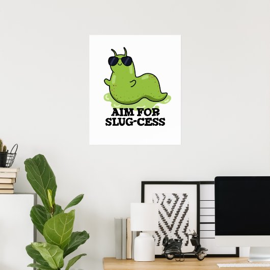 Poster Objectif Pour Le Jeu De Slug-cess Funny Positif (Bureau à domicile)