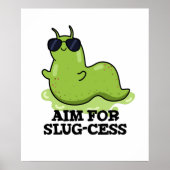 Poster Objectif Pour Le Jeu De Slug-cess Funny Positif (Devant)